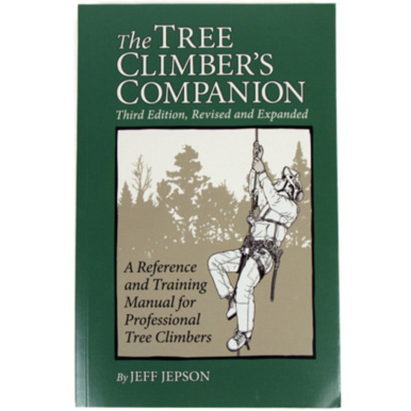 Tree Climbers Companion: 3rd Edition by Jeff Jepson