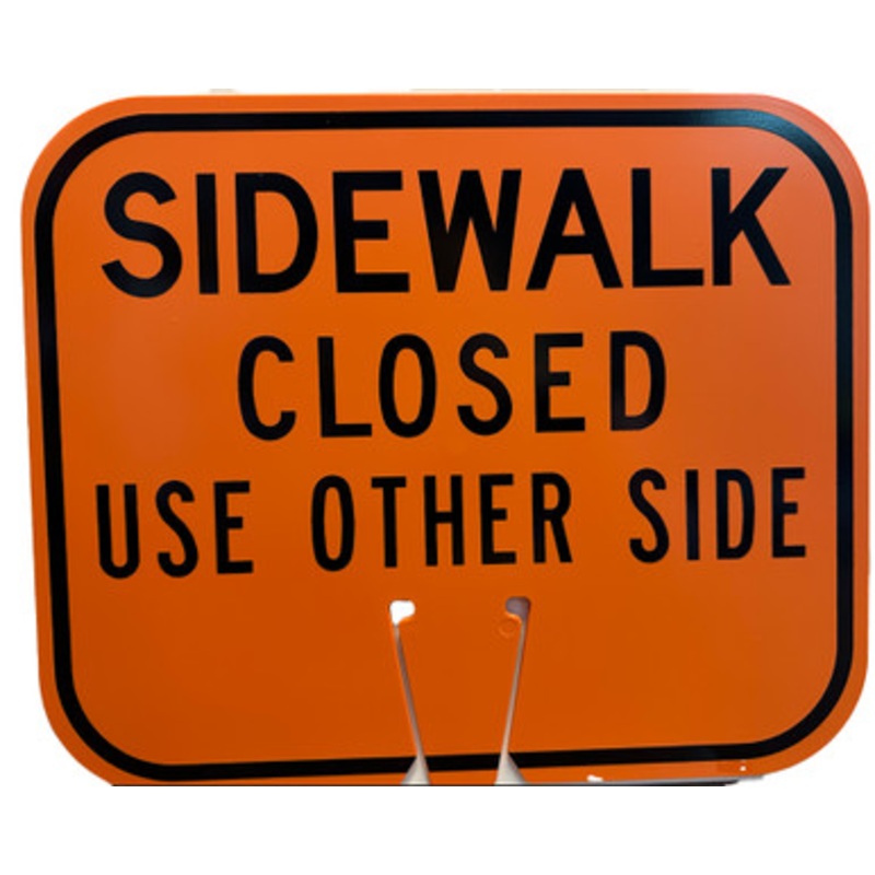 Cone Sign SIDEWALK CLOSED USE OTHER SIDE 12  x 10-1/2