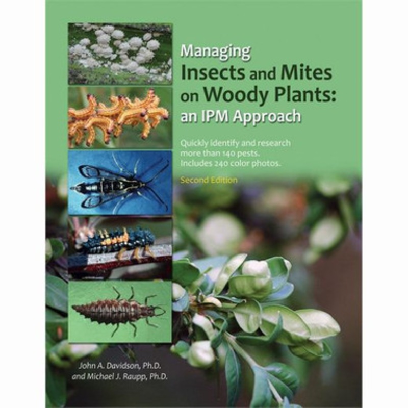 Managing Insects and Mites on Woody Plants: an IPM Approach 3rd Edition