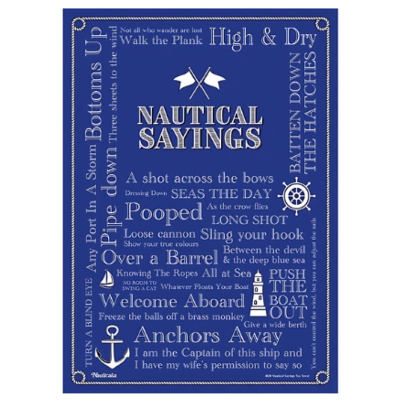 Tea Towel – Nautical Sayings 71 x 51cm