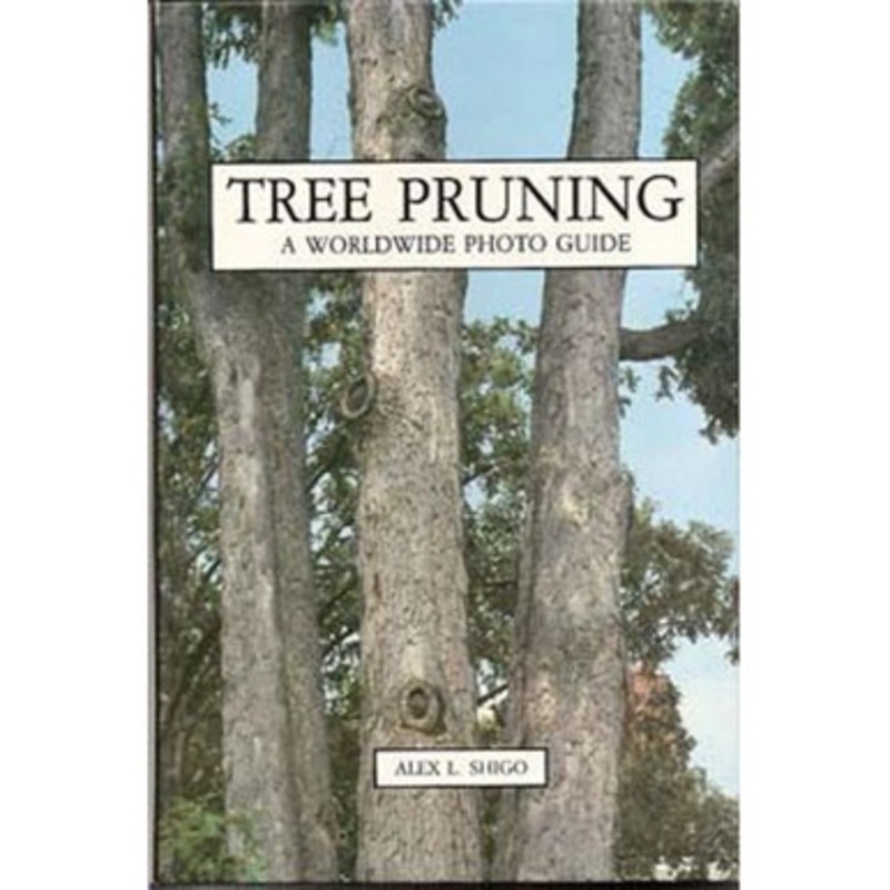 Tree Pruning A Worldwide Photo Guide